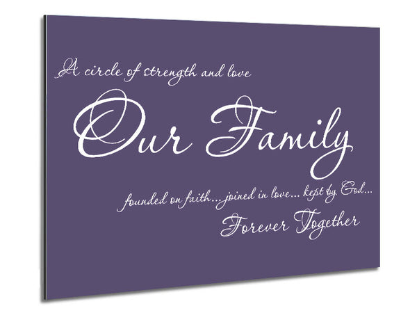 Family Quote Our Family Together Forever Lilac