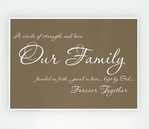 Family Quote Our Family Together Forever Beige Print Poster Wall Art