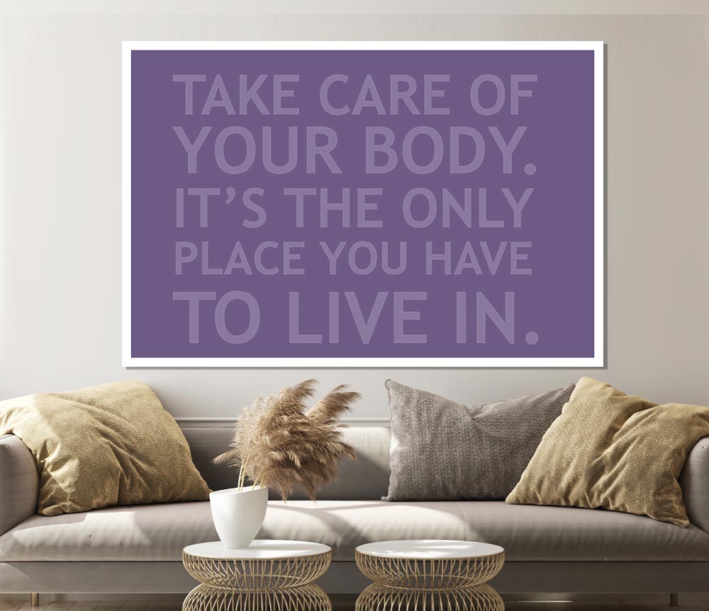 Take Care Of Your Body Lilac Print Poster Wall Art