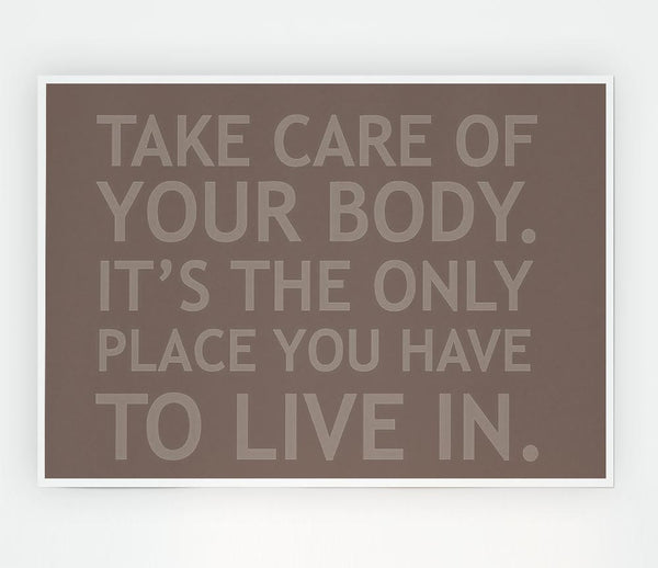 Take Care Of Your Body Beige Print Poster Wall Art