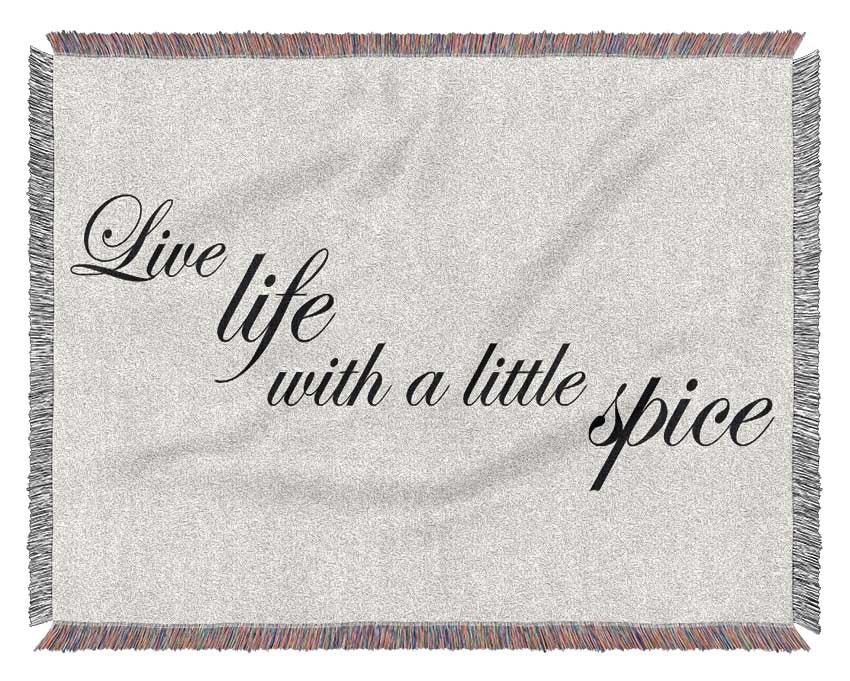 Kitchen Quote Live Life With A Little Spice Woven Blanket