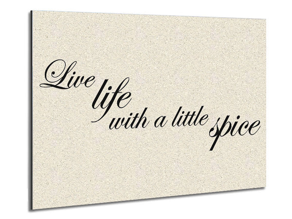 Kitchen Quote Live Life With A Little Spice