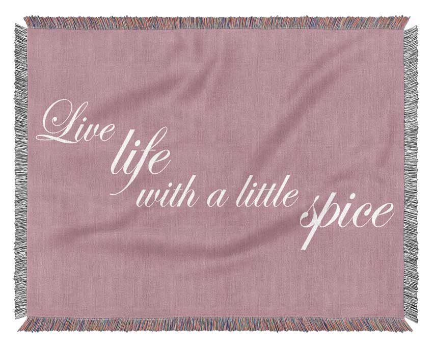 Kitchen Quote Live Life With A Little Spice Pink Woven Blanket