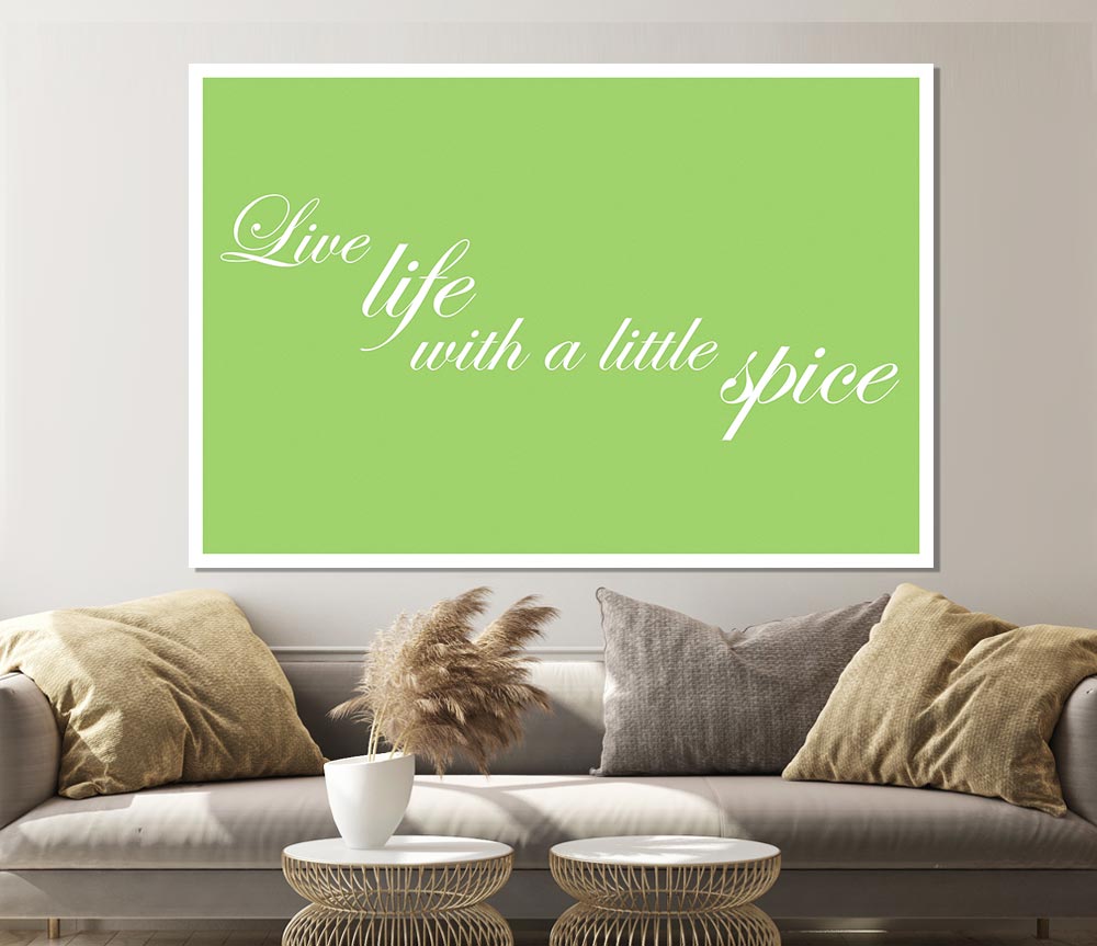 Itchen Quote Live Life With A Little Spice Lime Green Print Poster Wall Art