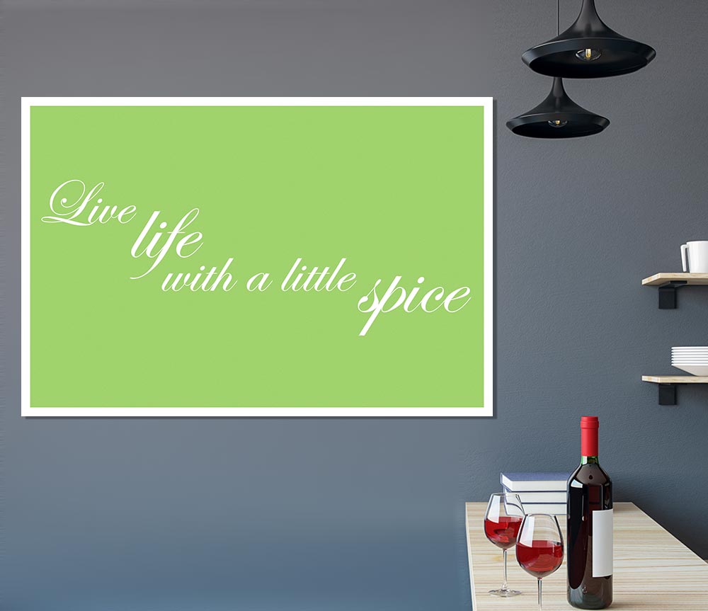 Itchen Quote Live Life With A Little Spice Lime Green Print Poster Wall Art