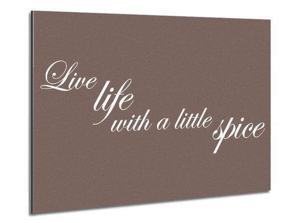 Kitchen Quote Live Life With A Little Spice Beige