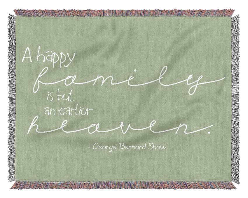 Famous Quote George Bernard Shaw A Happy Family Lime Green Woven Blanket