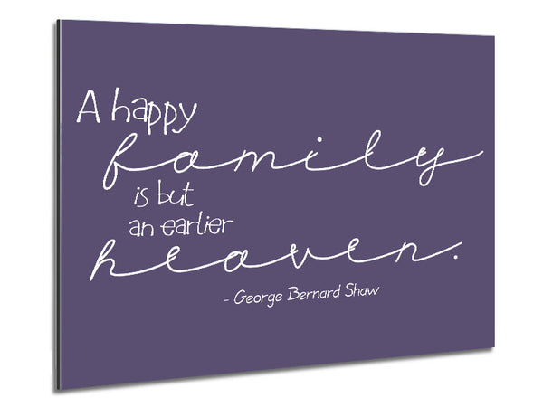 Family Quote George Bernard Shaw A Happy Family Lilac