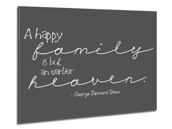 Family Quote George Bernard Shaw A Happy Family Grey