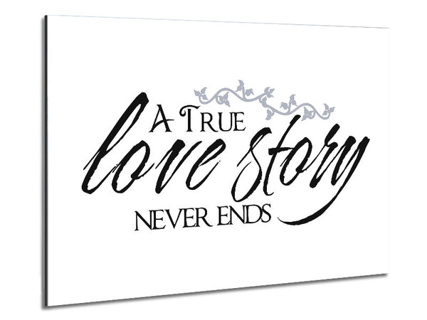 Love Quote A True Love Story Never Ends