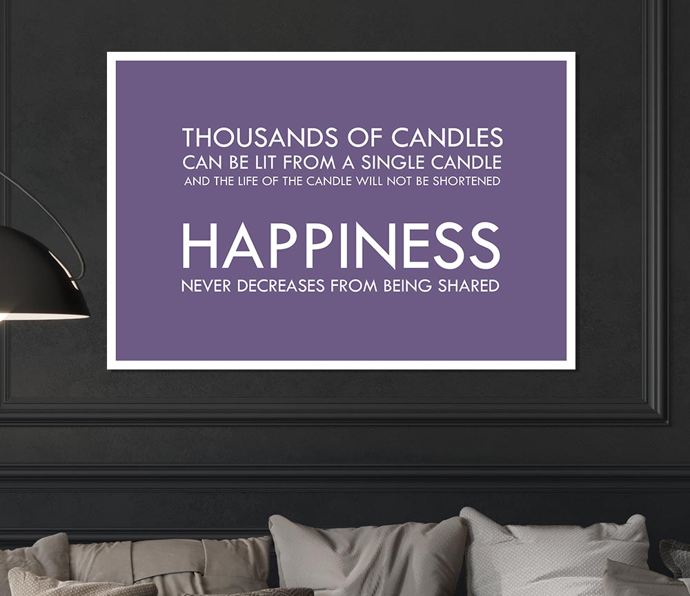 Happiness Never Decreases From Being Shared Lilac Print Poster Wall Art