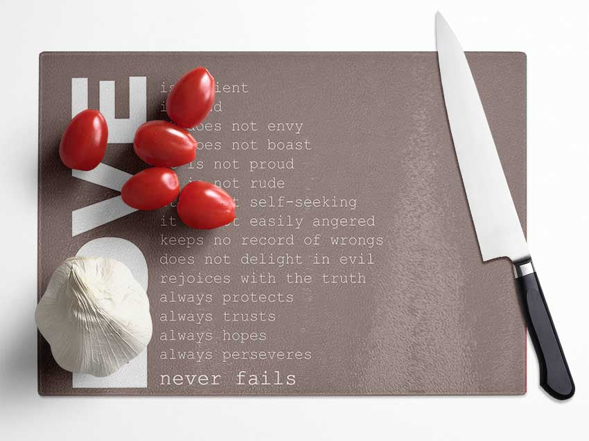 Love Quote Love Never Fails Beige Glass Chopping Board