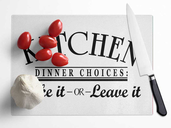 Kitchen Quote Dinner Choices Glass Chopping Board