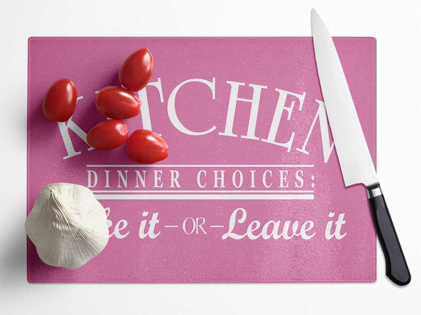 Kitchen Quote Dinner Choices Pink Glass Chopping Board