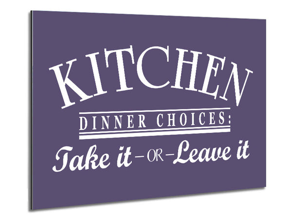 Kitchen Quote Dinner Choices Lilac