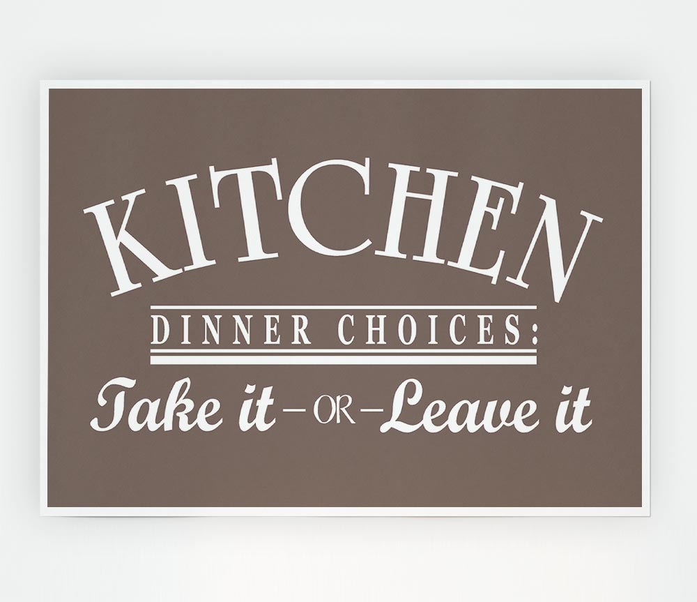 Kitchen Quote Dinner Choices Beige Print Poster Wall Art