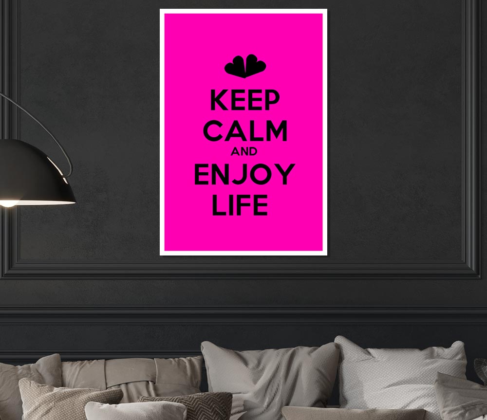 Keep Calm Enjoy Life Print Poster Wall Art