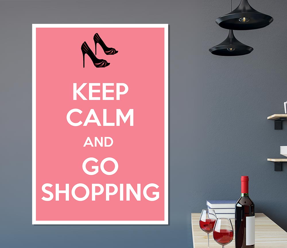 Girls Room Quote Keep Calm And Go Shopping Pink Print Poster Wall Art