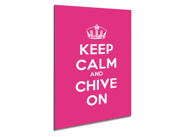 Kitchen Quote Keep Calm Chive On