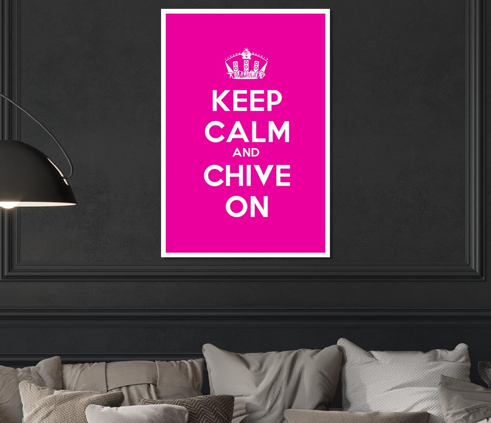 Kitchen Quote Keep Calm Chive On Print Poster Wall Art