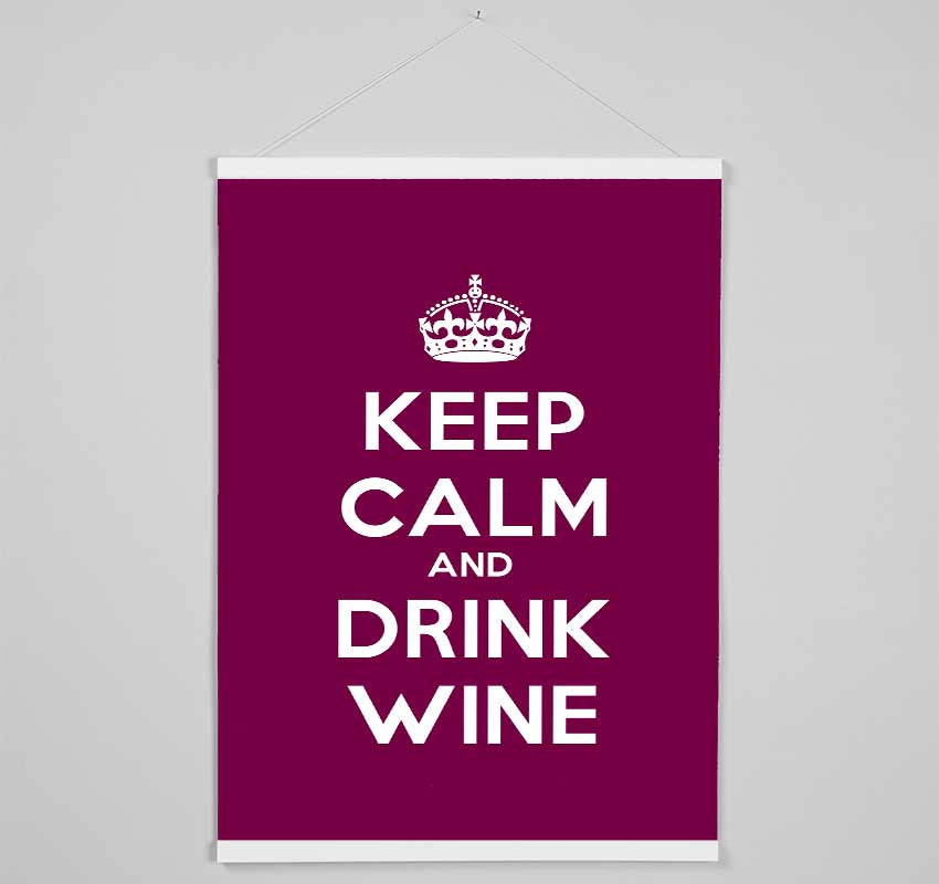 Kitchen Quote Keep Calm Wine Hanging Poster - Wallart-Direct UK