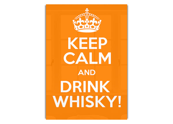 Keep Calm Whisky