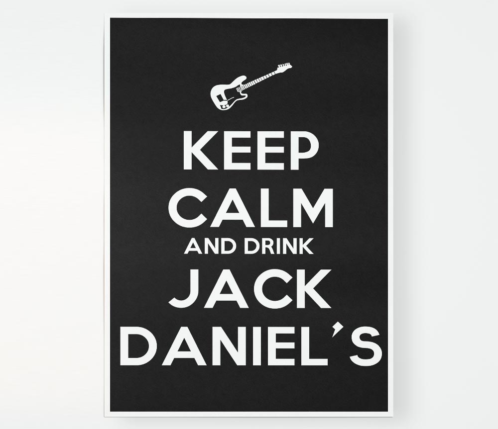 Kitchen Quote Keep Calm Jack Daniels Print Poster Wall Art