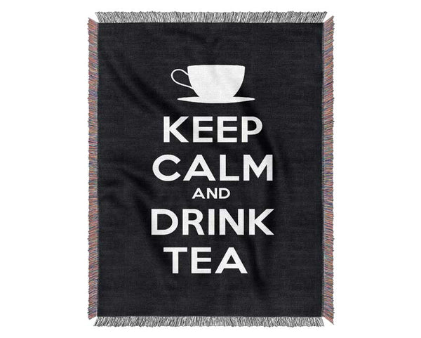 Kitchen Quote Keep Calm Drink Tea Woven Blanket