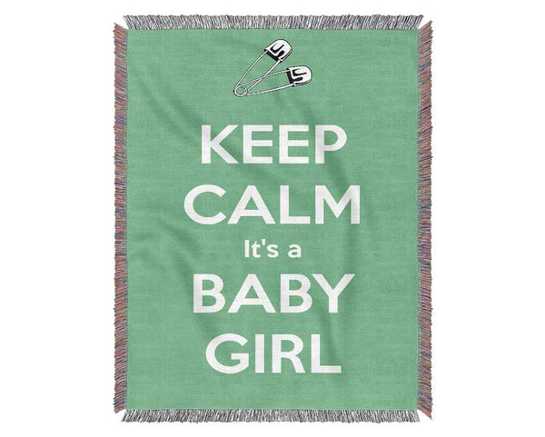 Keep Calm Its A Baby Girl Woven Blanket