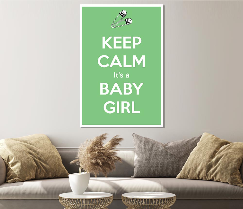 Keep Calm Its A Baby Girl Print Poster Wall Art