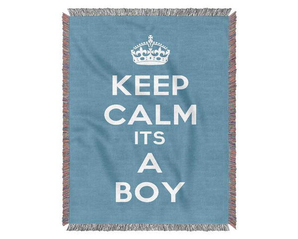 Nursery Quote Keep Calm Its A Boy Woven Blanket