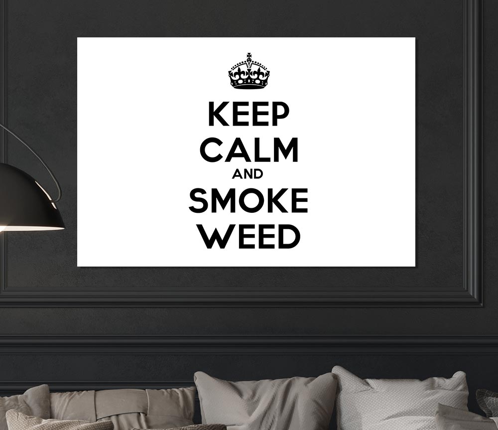 Keep Calm Smoke Weed Print Poster Wall Art