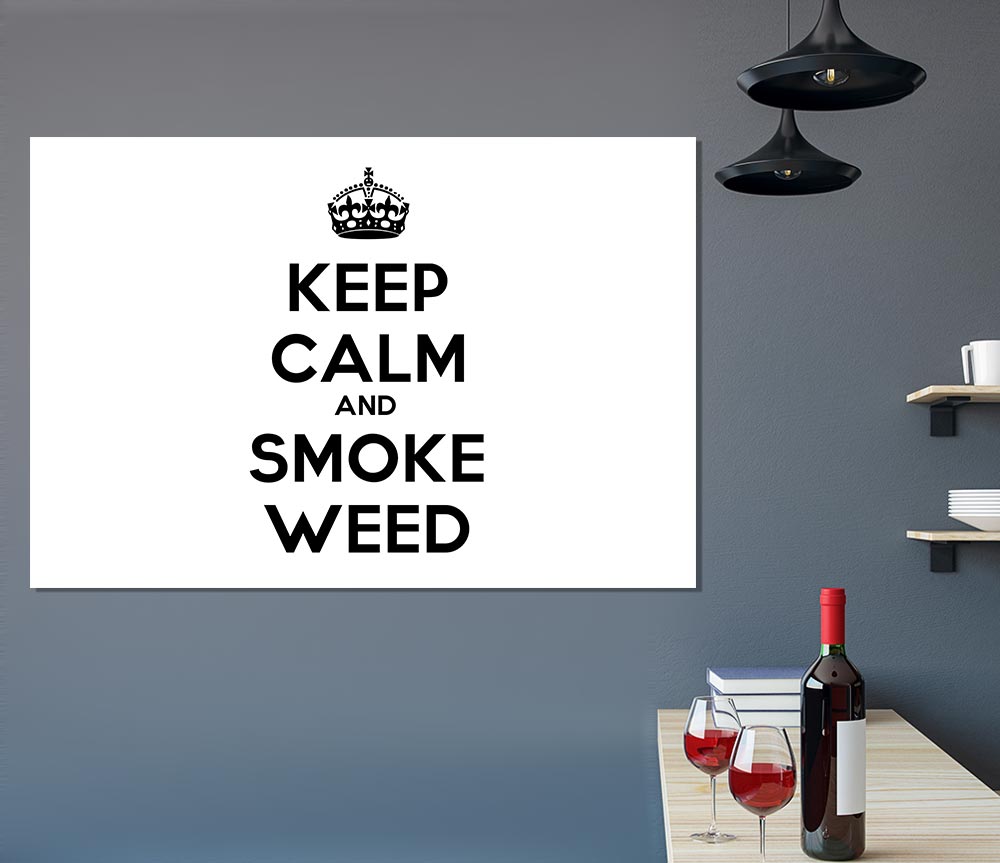 Keep Calm Smoke Weed Print Poster Wall Art