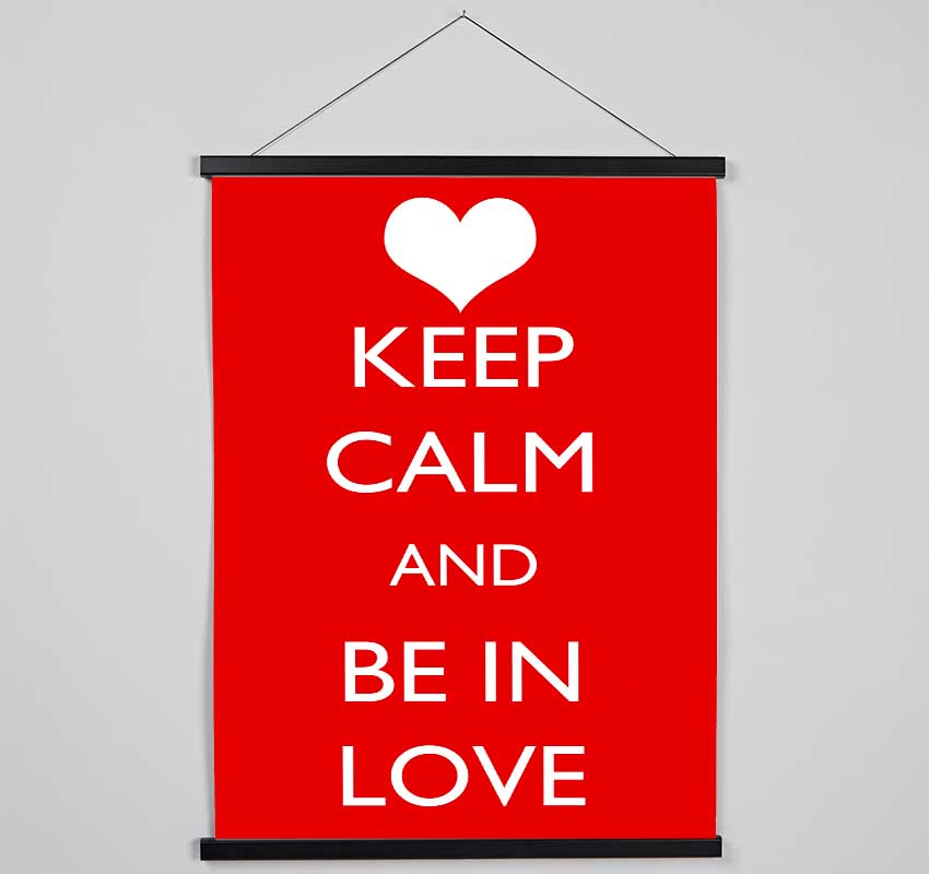 Love Quote Keep Calm Be In Love Hanging Poster - Wallart-Direct UK