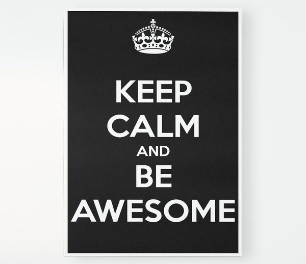 Girls Room Quote Keep Calm And Be Awesome Print Poster Wall Art