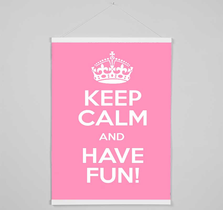 Keep Calm Fun Pink Hanging Poster - Wallart-Direct UK