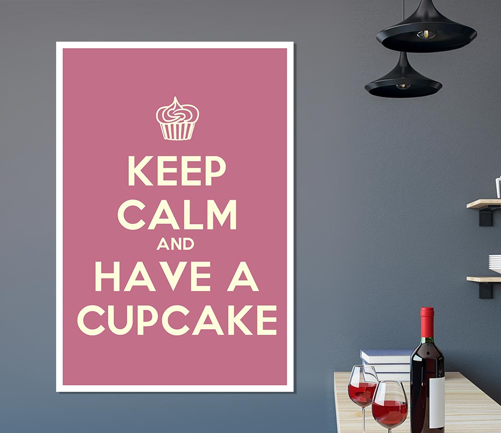 Kitchen Quote Keep Calm Cupcake Pink Print Poster Wall Art