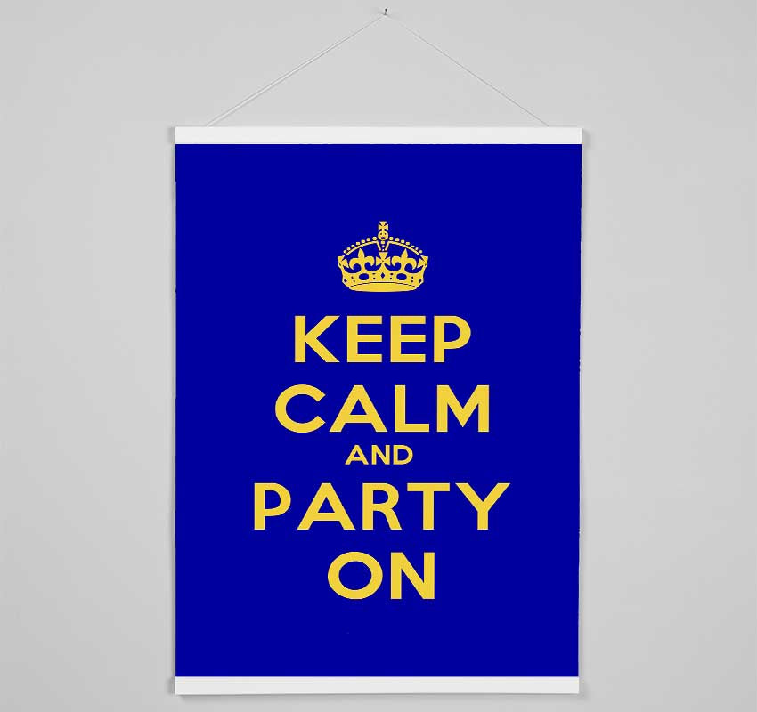 Keep Calm Party On Hanging Poster - Wallart-Direct UK