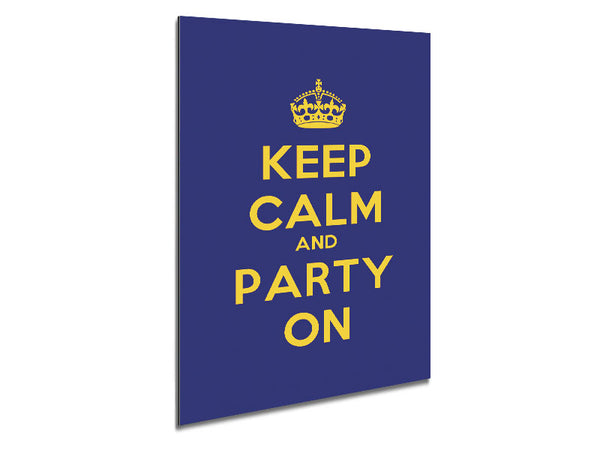 Keep Calm Party On