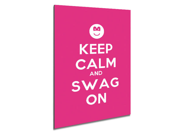 Keep Calm Swag On