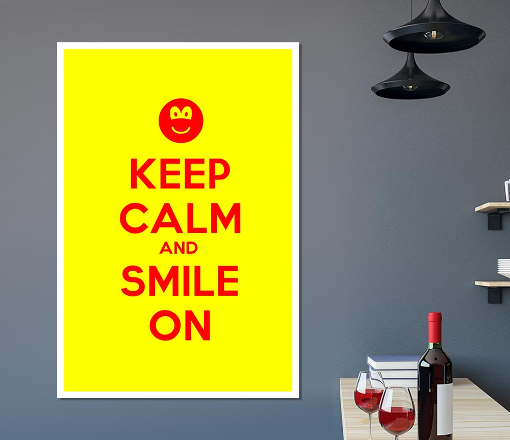 Keep Calm Smile On Yellow Print Poster Wall Art