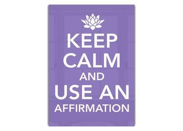 Keep Calm Affirmation