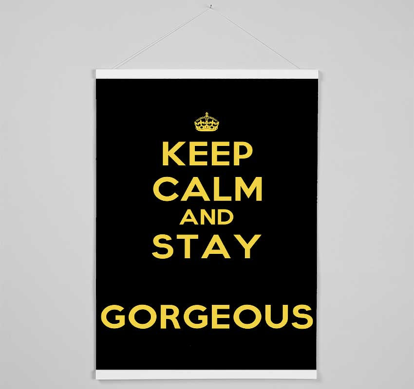 Keep Calm Gorgeous Hanging Poster - Wallart-Direct UK