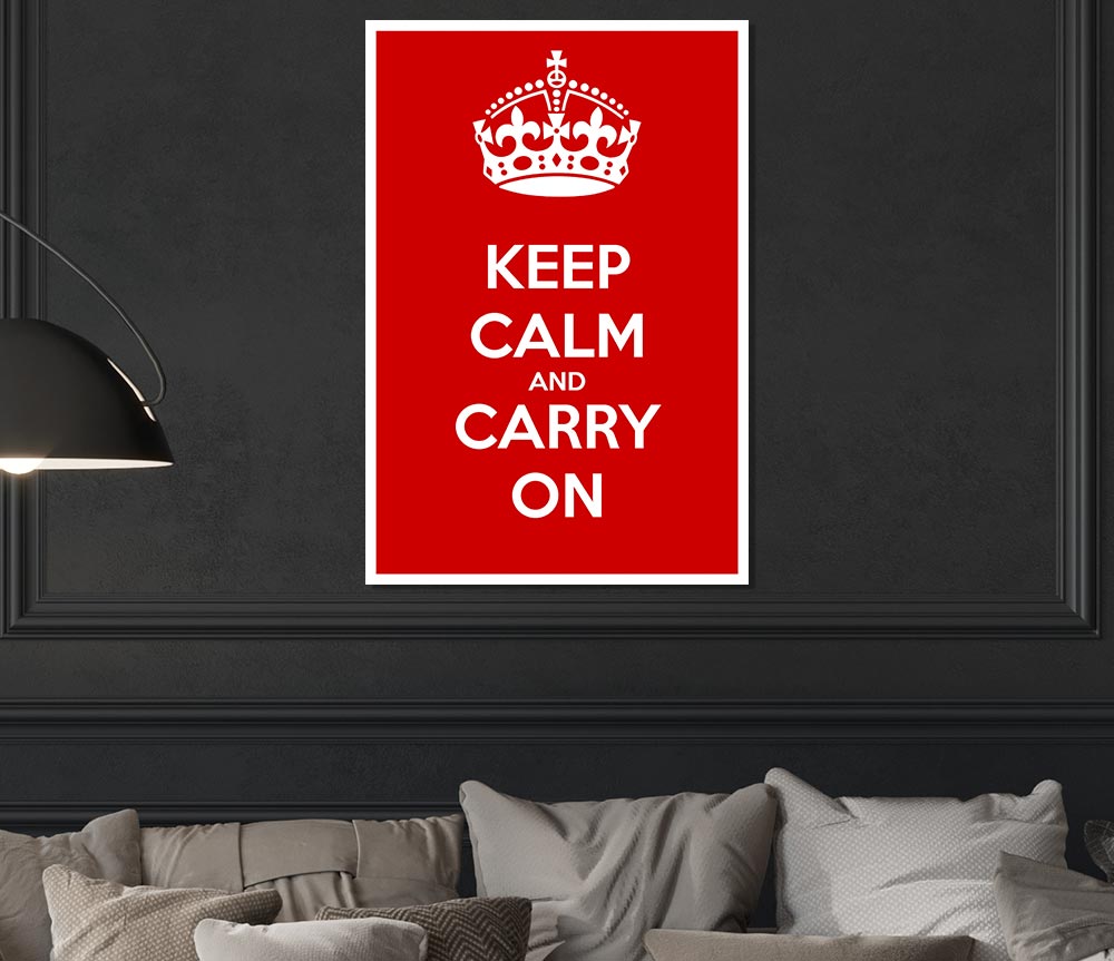 Keep Calm And Carry On Print Poster Wall Art