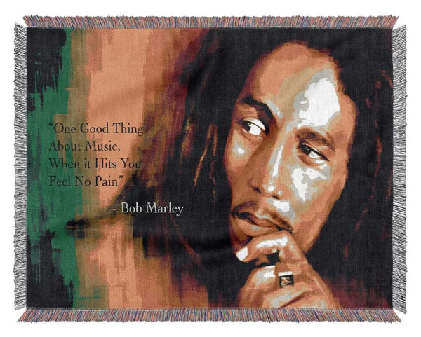 Music Quote Bob Marley Feel No Pain Woven Blanket