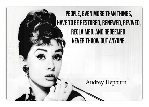 Audrey Hepburn Never Throw Out