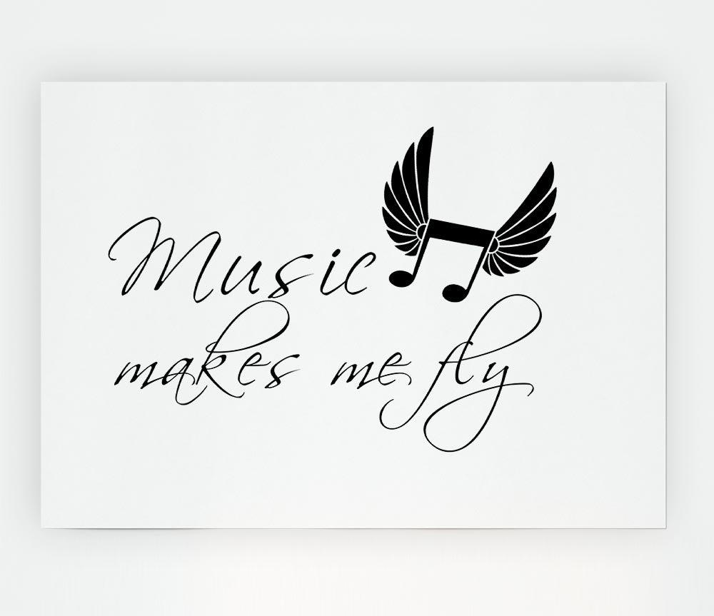 Boys Room Quote Music Makes Me Fly White Print Poster Wall Art