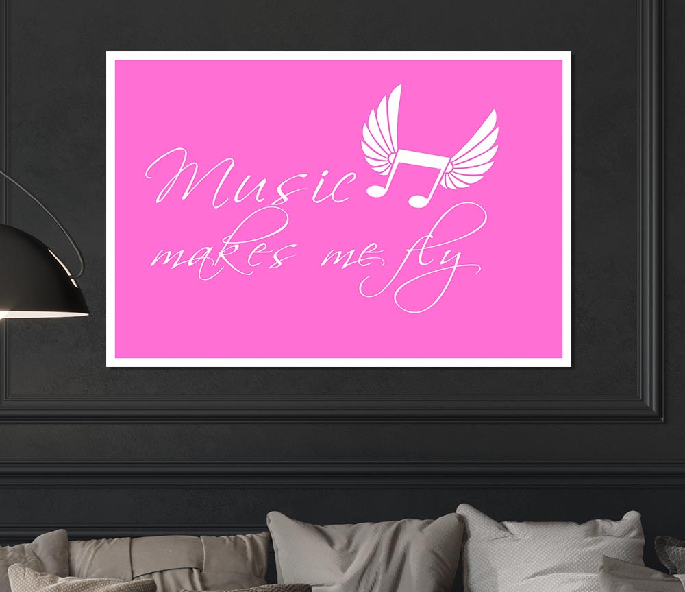 Girls Room Quote Music Makes Me Fly Vivid Pink Print Poster Wall Art