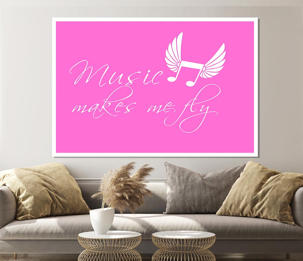 Girls Room Quote Music Makes Me Fly Vivid Pink Print Poster Wall Art