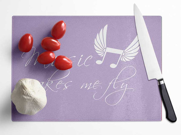 Boys room Quote Music Makes Me Fly Lilac Glass Chopping Board